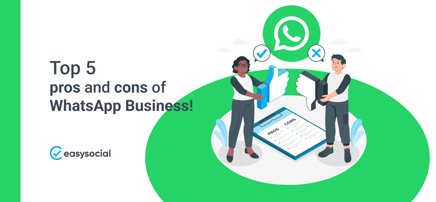 Top 5 pros and cons of WhatsApp Business!